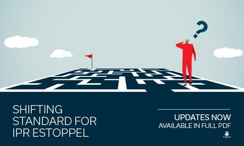 IPR Estoppel updates now available
